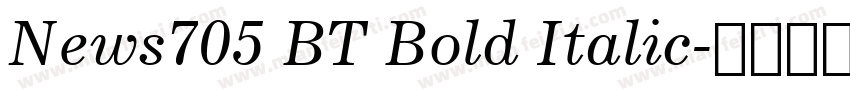 News705 BT Bold Italic字体转换